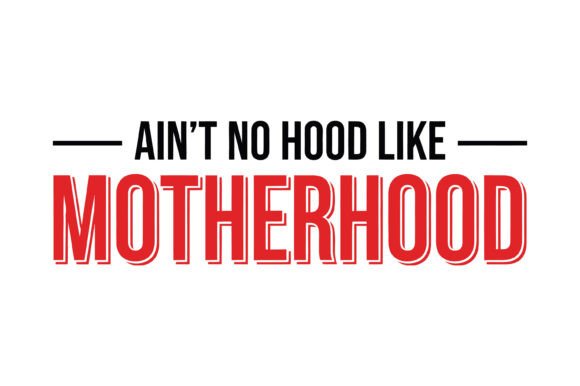 Ain't No Hood Motherhood Quote: Embroidery Review