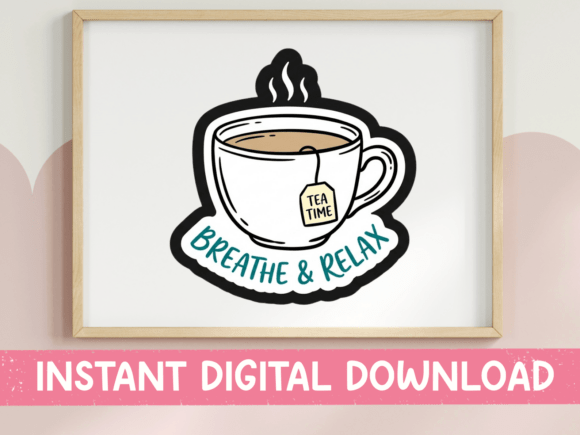 Breathe Relax Tea Time Self Care SVG Review