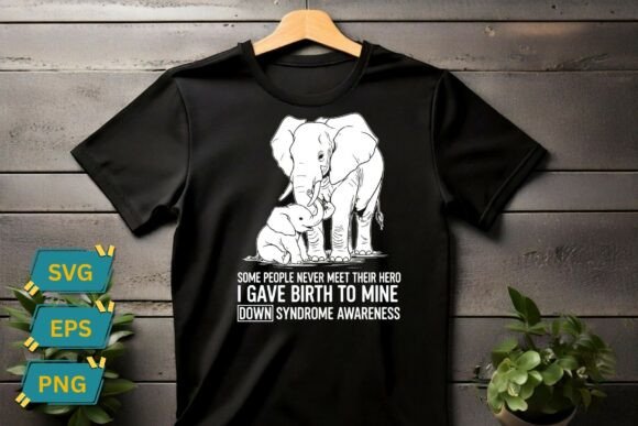 I Gave Birth to My Hero Elephant Shirt Design Review