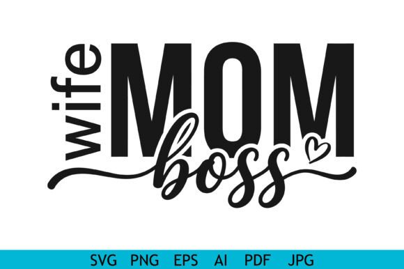Wife Mom Boss Bold Typography Design Review