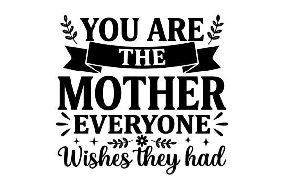 You Are the Mother Everyone Wishes: Design Review
